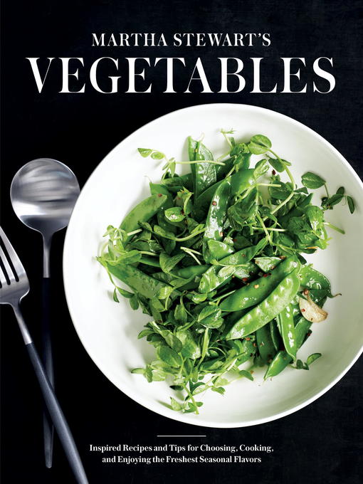 Title details for Martha Stewart's Vegetables by Editors of Martha Stewart Living - Wait list